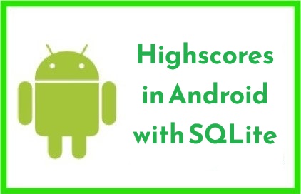Android high scores with SQLite